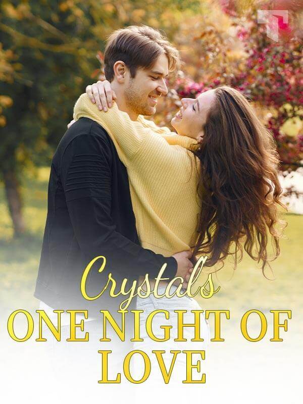Crystal’s One Night of Love Novel Full Episode
